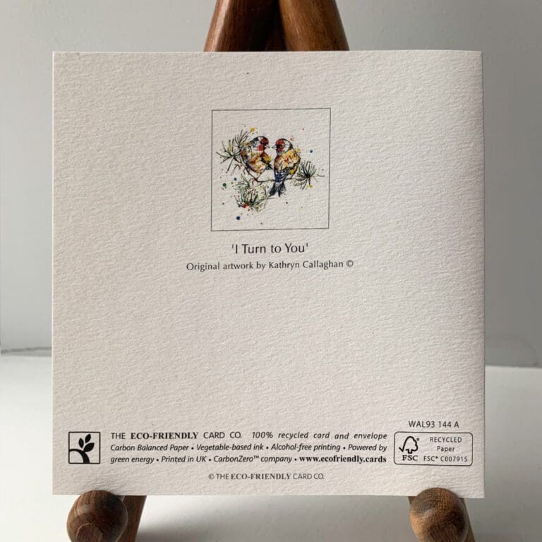 The reverse of a greetings card featuring I Turn To You by Kathryn Callaghan, showing information on its eco credentials.